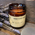 Aromatherapy Candle - Be Chilled Rooted Treasures Farms