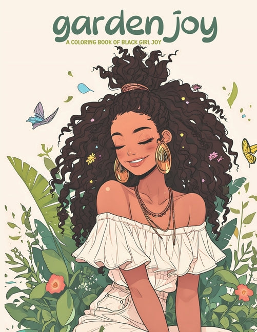 Garden Joy: A Coloring Book of Black Girl Joy